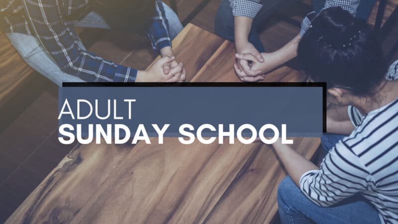 Adult Sunday School - Community Presbyterian Church